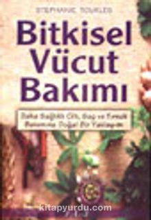 Bitkisel Vücut Bakımı - Stephanie Tourles