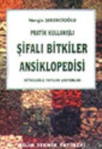 Pratik Kullanışlı Şifalı Bitkiler Ansiklopedisi