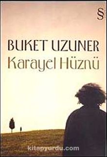 Karayel Hüznü - Buket Uzuner