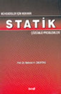 Mühendisler İçin Mekanik Statik Çözümlü Problemleri
