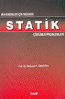 Mühendisler İçin Mekanik Statik Çözümlü Problemleri