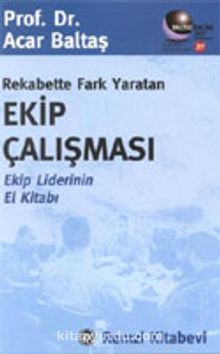 Rekabette Fark Yaratan Ekip Çalışması - Prof.Dr. Acar Baltaş