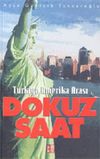 T&uuml;rkiye Amerika Arası Dokuz Saat