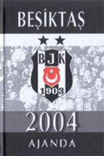 Beşiktaş Ajanda 2004 / Resimli