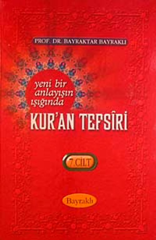Yeni Bir Anlayışın Işığında Kur'an Tefsiri 7. Cilt