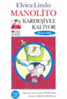 Manolito Kardeşiyle Kalıyor (6.kitap)