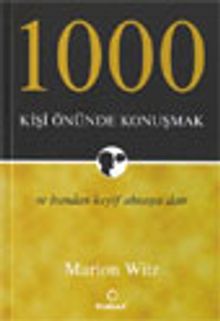 1000 Kişi Önünde Konuşmak