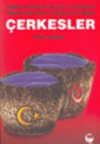 Çerkesler: Osmanlı İmparatorluğu ve Kemalist Türkiye'nin Devlet-İktidar Sisteminde