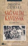 Sağ Salim Kavuşsak/ Çocukluk Yılları