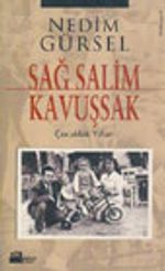Sağ Salim Kavuşsak/ Çocukluk Yılları