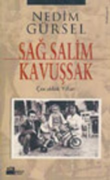 Sağ Salim Kavuşsak/ Çocukluk Yılları