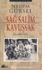 Sağ Salim Kavuşsak/ Çocukluk Yılları