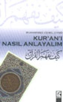 Kur'an'ı Nasıl Anlayalım