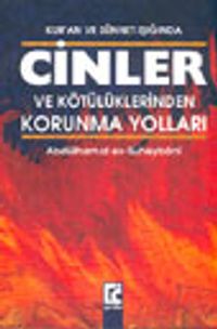 Kur'an ve Sünnet Işığında Cinler ve Kötülüklerinden Korunma Yolları