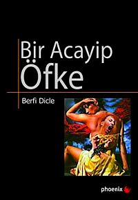 Bir Acayip Öfke