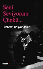 Seni Seviyorum Çünkü Sensiz Olmaz (Cep Boy)