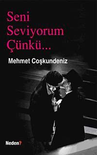 Seni Seviyorum Çünkü Sensiz Olmaz (Cep Boy)