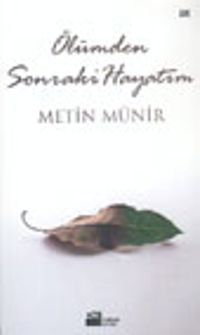 Ölümden Sonraki Hayatım