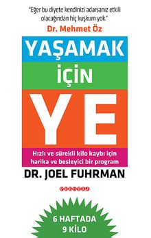 Yaşamak İçin Ye (ciltsiz)