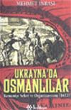Ukrayna'da Osmanlılar Kamani&ccedil;e Seferi ve Organizasyonu (1672)