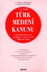 Türk Medeni Kanunu 2002 / 4721 Sayılı