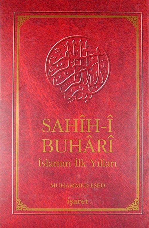 Sahih-i Buhari İslamın İlk Yılları