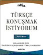 Türkçe Konuşmak İstiyorum Yabancılar İçin İngilizce Açıklamalı Türkçe Dersleri