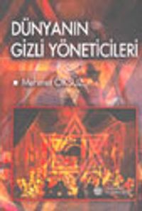 Dünyanın Gizli Yöneticileri