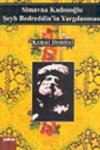 Simavna Kadısıoğlu Şeyh Bedreddin'in Yargılanması