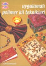 Uygulamalı Polimer Kil Teknikleri