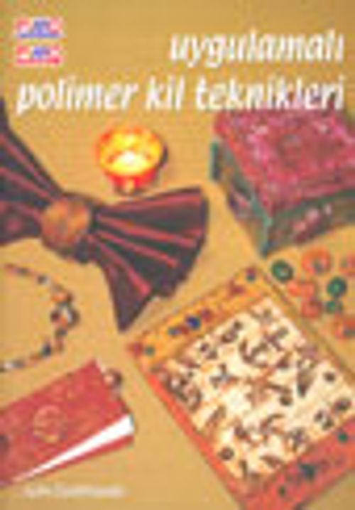 Uygulamalı Polimer Kil Teknikleri