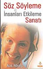 Söz Söyleme & İnsanları Etkileme Sanatı