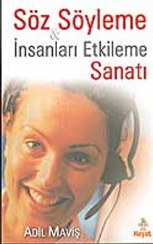 Söz Söyleme & İnsanları Etkileme Sanatı