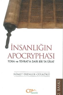 İnsanlığın  Apocrypha'sı & Tora ve Tevrat'a Dair Bir Ta'likat