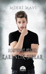 Sosyopat Pislik & Karanlık Sırlar (Ciltli)