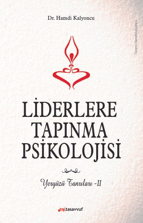 Liderlere Tapınma Psikolojisi & Yeryüzü Tanrıları II