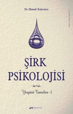 Şirk Psikolojisi & Yeryüzü Tanrıları 1