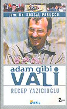 Adam Gibi Vali Recep Yazıcıoğlu