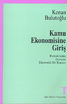 Kamu Ekonomisine Giriş / Demokraside Devletin Ekonomik Bir Kuramı