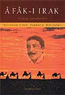 Afak-ı Irak / Kızıldeniz'den Bağdat'a Hatıralar