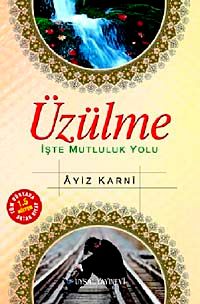 Üzülme & İşte Mutluluk Yolu