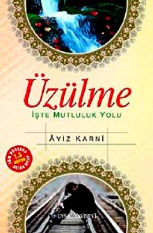 Üzülme & İşte Mutluluk Yolu
