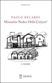 mimarlar neden hala ciziyor paolo belardi kitapyurdu com