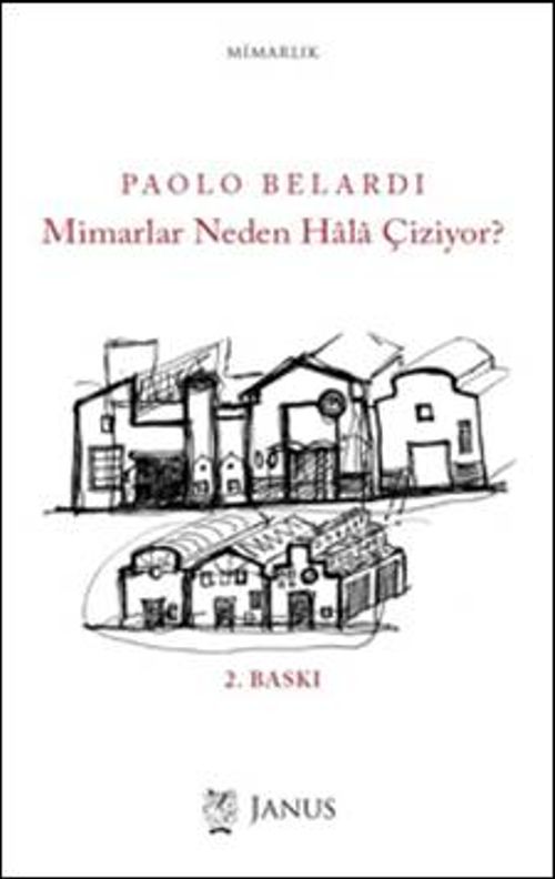 Mimarlar Neden Hala Çiziyor? 