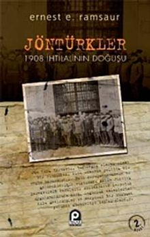 Jön Türkler / 1908 İhtilalinin Doğuşu