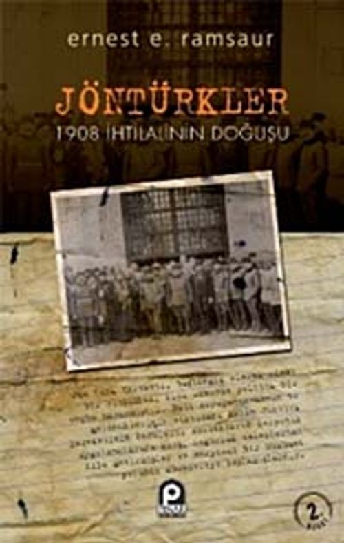 Jön Türkler / 1908 İhtilalinin Doğuşu