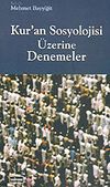 Kur'an Sosyolojisi &Uuml;zerine Denemeler