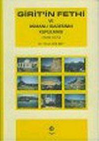 Girit'in Fethi ve Osmanlı İdaresinin Kurulması (1645-1670)