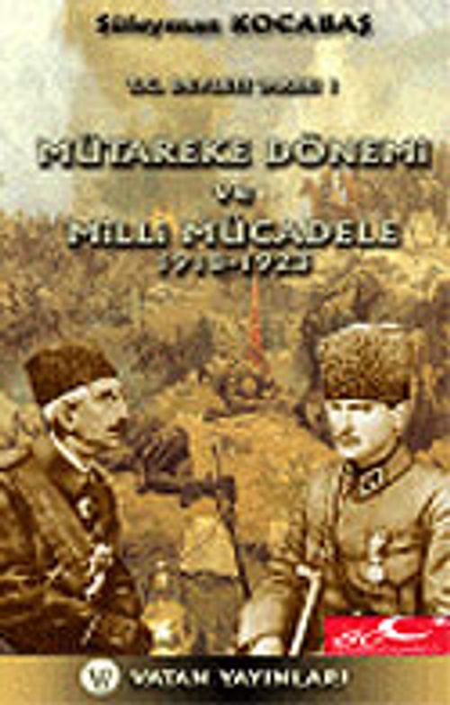 T.C. Devleti Tarihi 1: Mütareke Dönemi ve Milli Mücadele (1918-1923) 7-G-41 