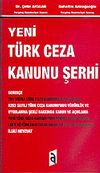 Yeni T&uuml;rk Ceza Kanunu Şerhi